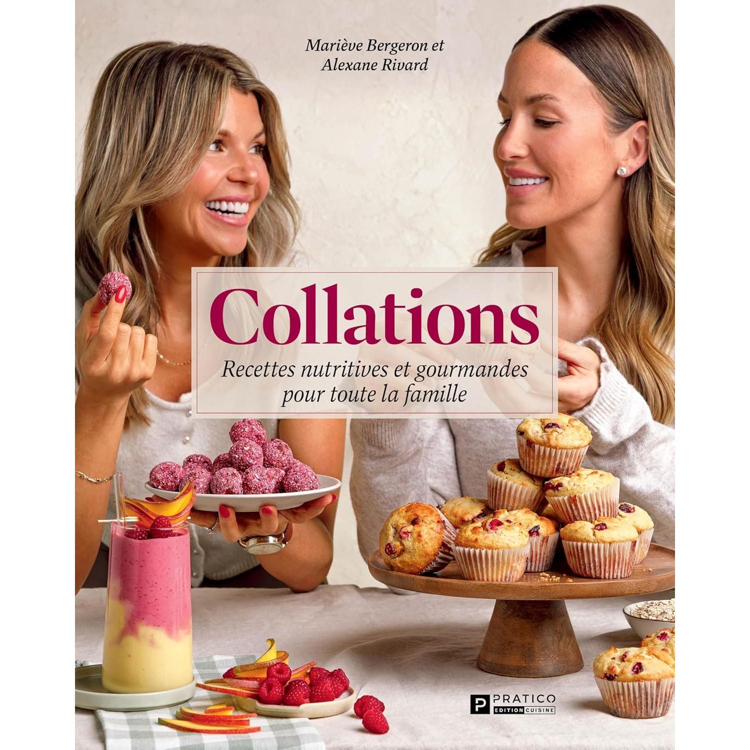 Collations : Recettes nutritives et gourmandes pour toute la famille - Pratico Ed. - Livre de cuisine - - La Guilde Culinaire