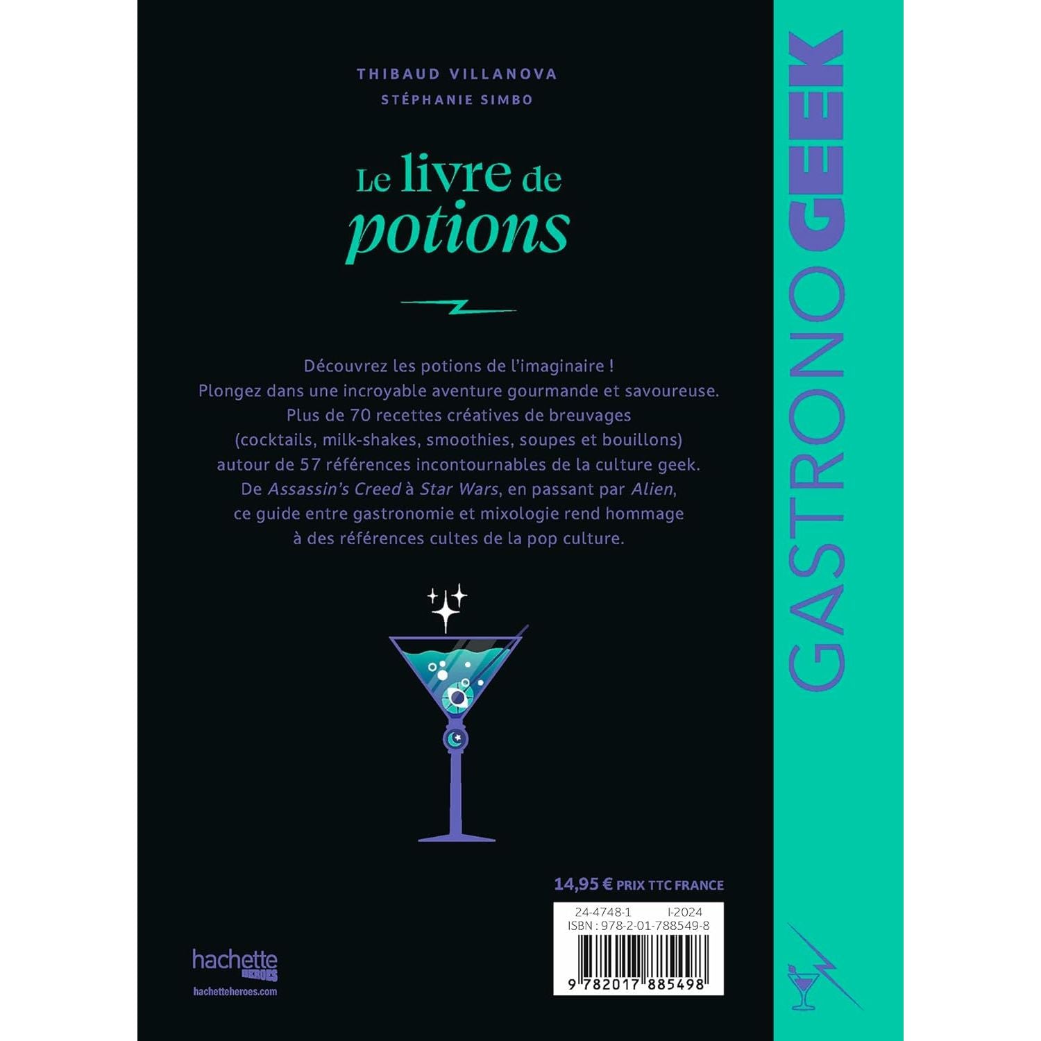 Gastronogeek - : Mini-Gastronogeek - Le livre de potions ! - Hachette Ed. - Livre de cuisine - - La Guilde Culinaire