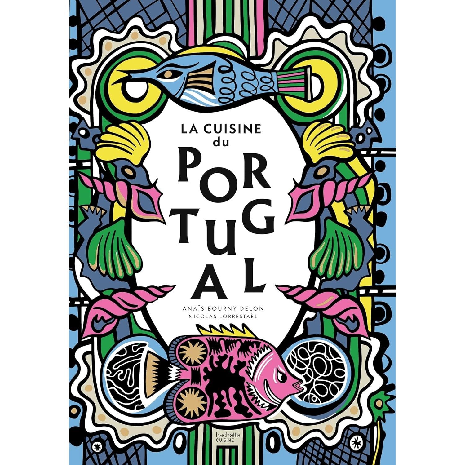 La cuisine du Portugal    - Hachette Ed. - Livre de cuisine -  - La Guilde Culinaire