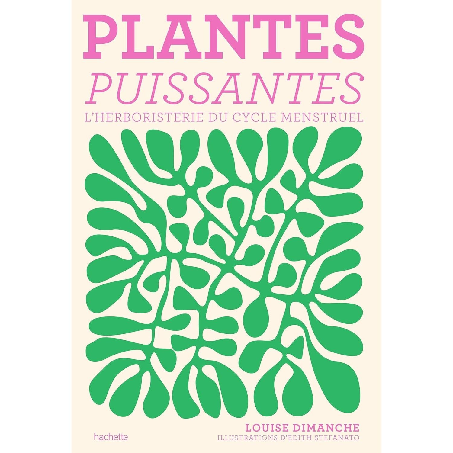 Plantes puissantes: L'herboristerie du cycle menstruel ! - Hachette Ed. - Livre de cuisine - - La Guilde Culinaire