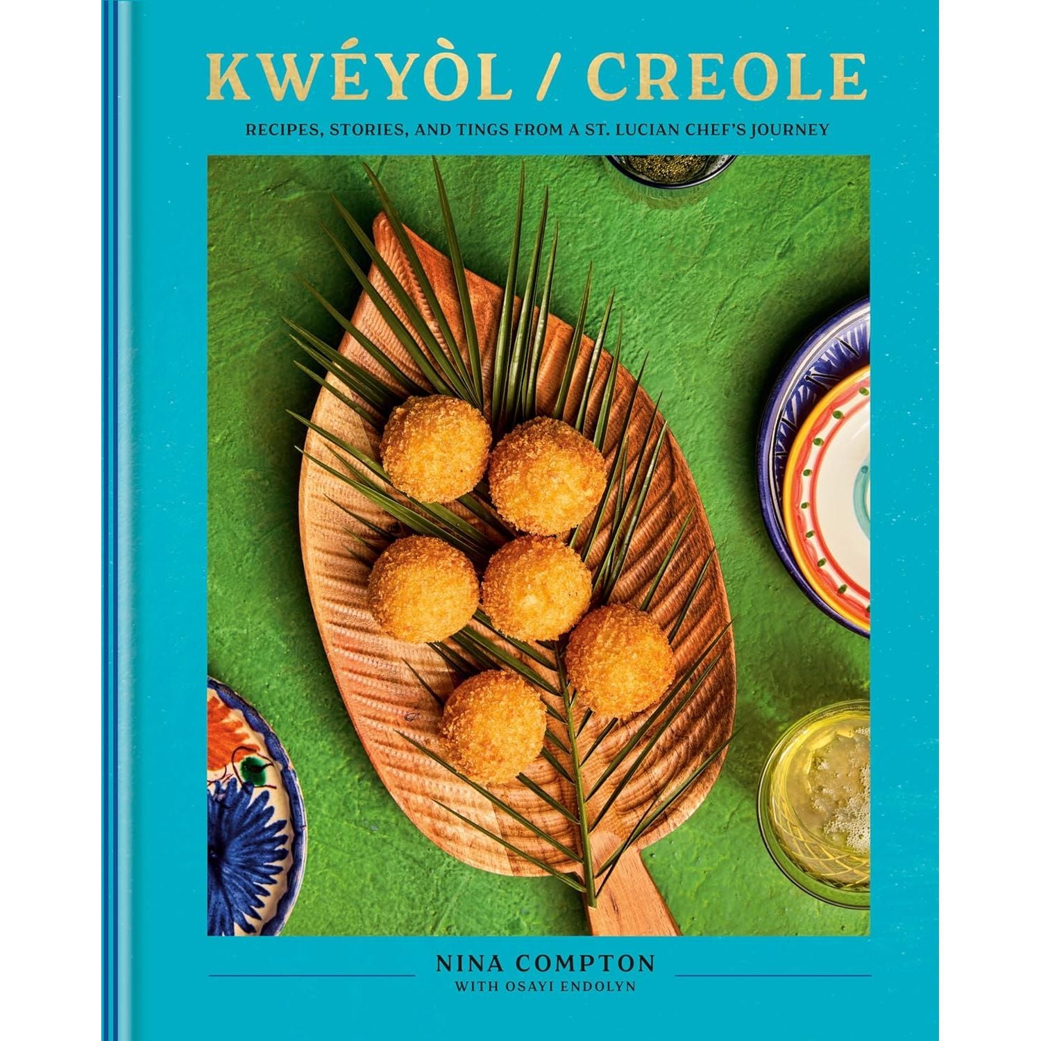 Kwéyòl / Creole - Clarkson Potter Ed. - Livre de cuisine - - La Guilde Culinaire
