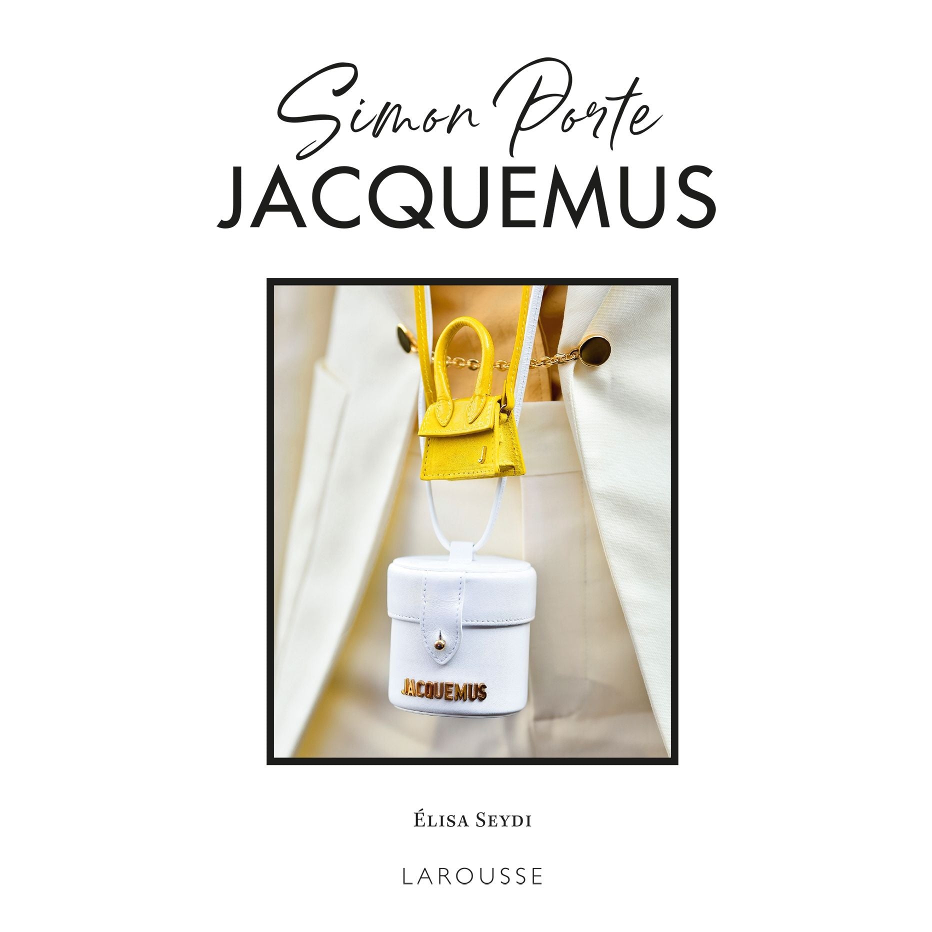 Simon Porte Jacquemus - Larousse Ed. - Livre - - La Guilde Culinaire