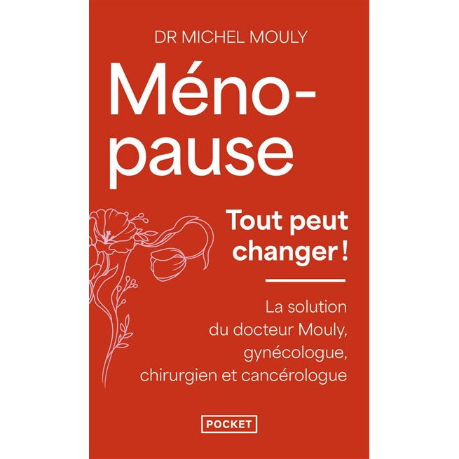 Ménopause, tout peut changer - Pocket Ed. - Livre - - La Guilde Culinaire