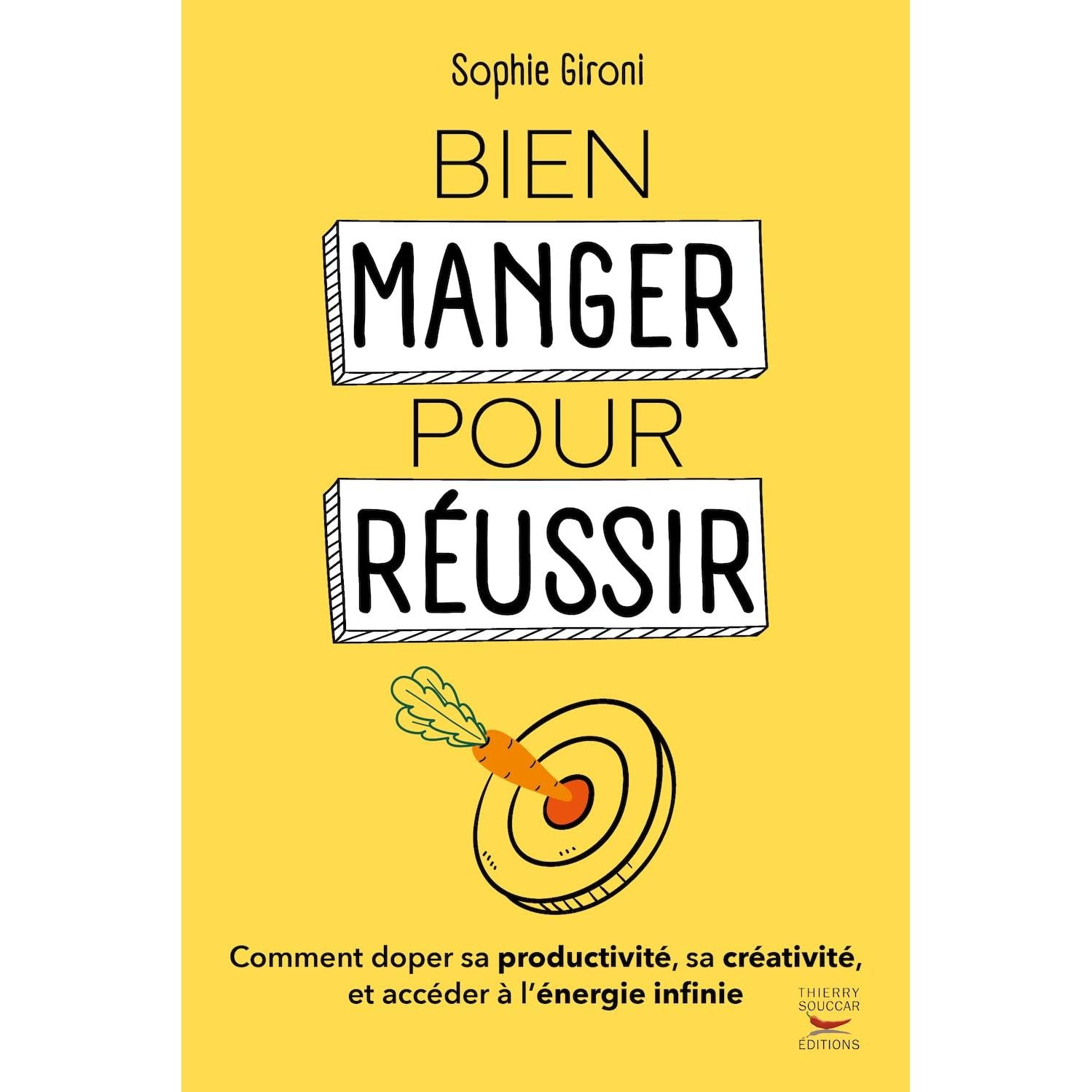 Bien manger pour réussir - Thierry Souccar Ed. - Livre de cuisine - - La Guilde Culinaire