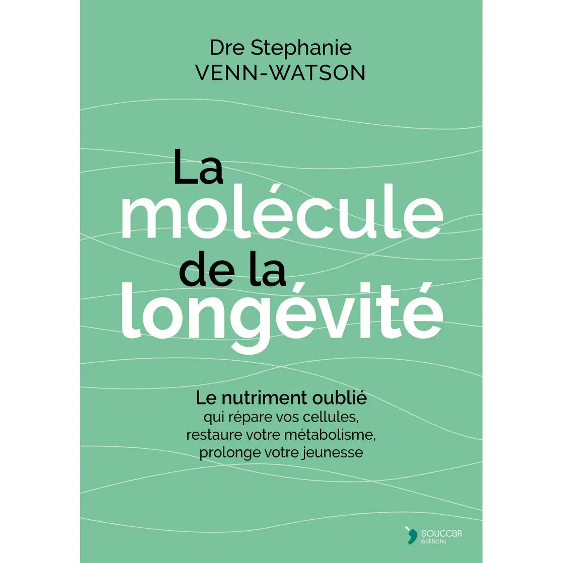 La molécule de la longévité - Thierry Souccar Ed. - Livre santé - - La Guilde Culinaire