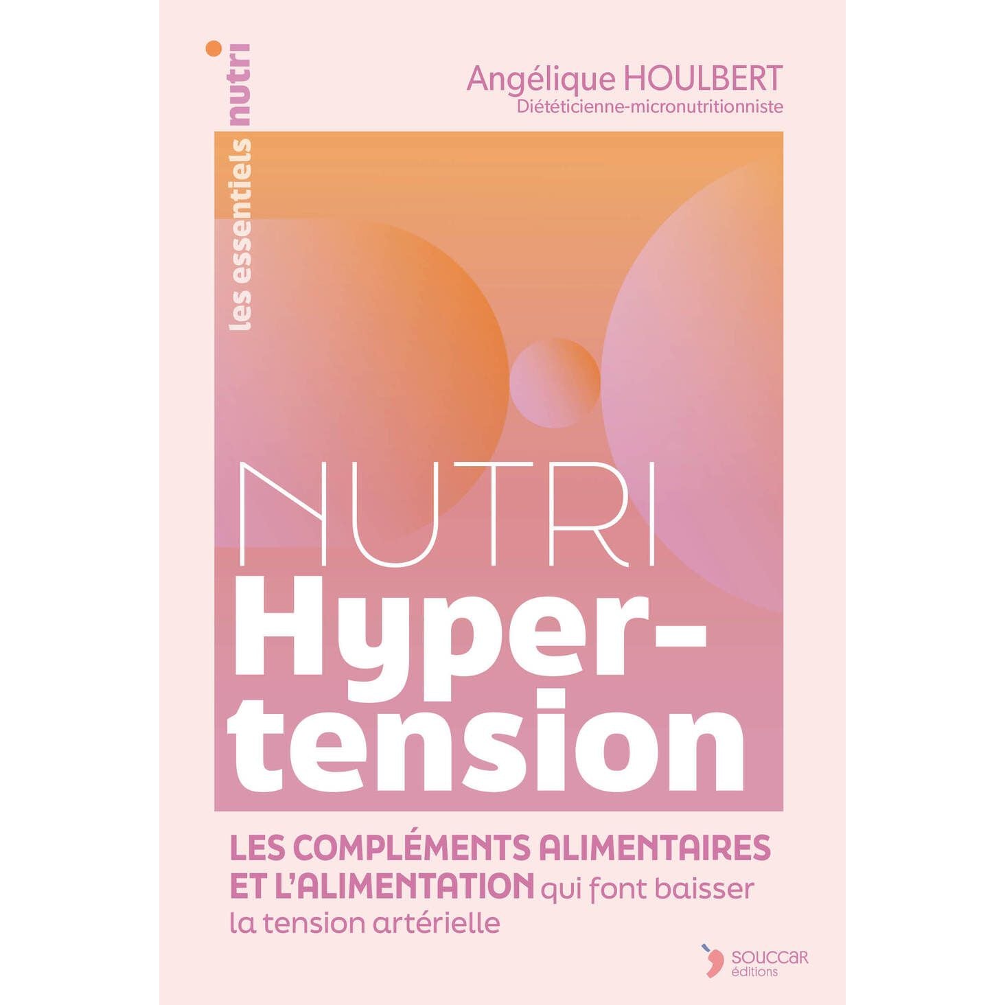 Nutri Hypertension - Thierry Souccar Ed. - Livre santé - - La Guilde Culinaire