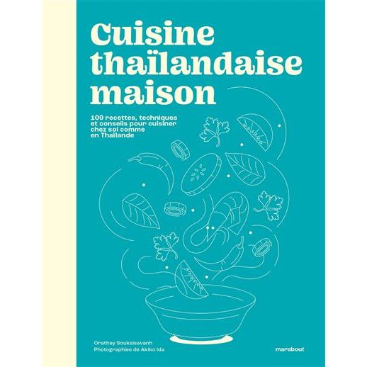 Cuisine thaïlandaise maison    - Marabout - Livre de cuisine -  - La Guilde Culinaire