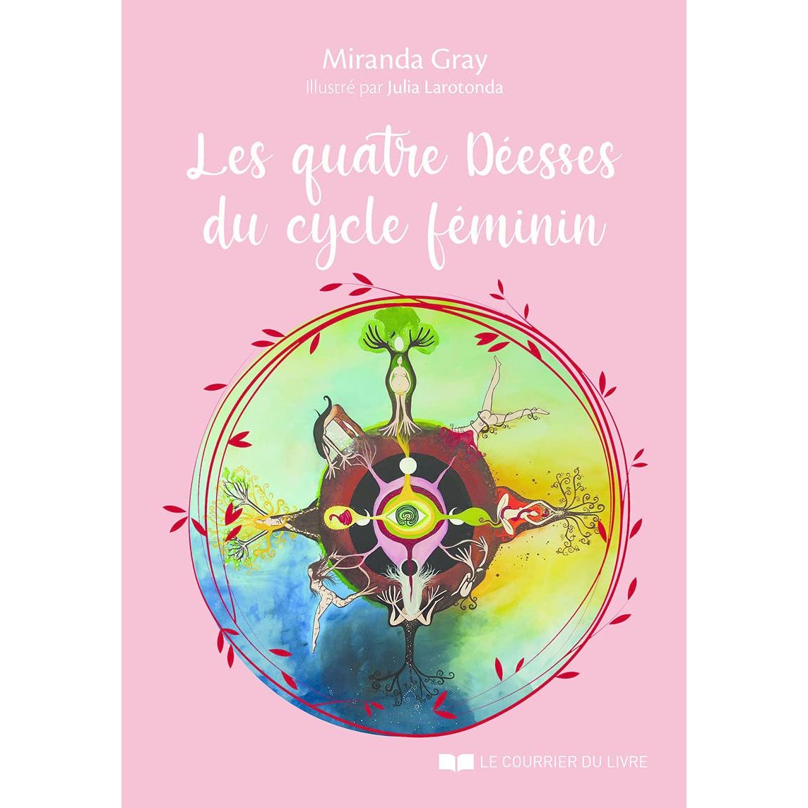 Les quatre déesses du cycle féminin    - Le Courrier du Livre - Livre de psychologie -  - La Guilde Culinaire