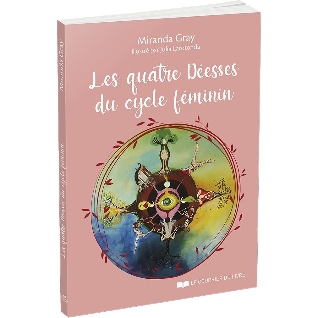 Les quatre déesses du cycle féminin    - Le Courrier du Livre - Livre de psychologie -  - La Guilde Culinaire