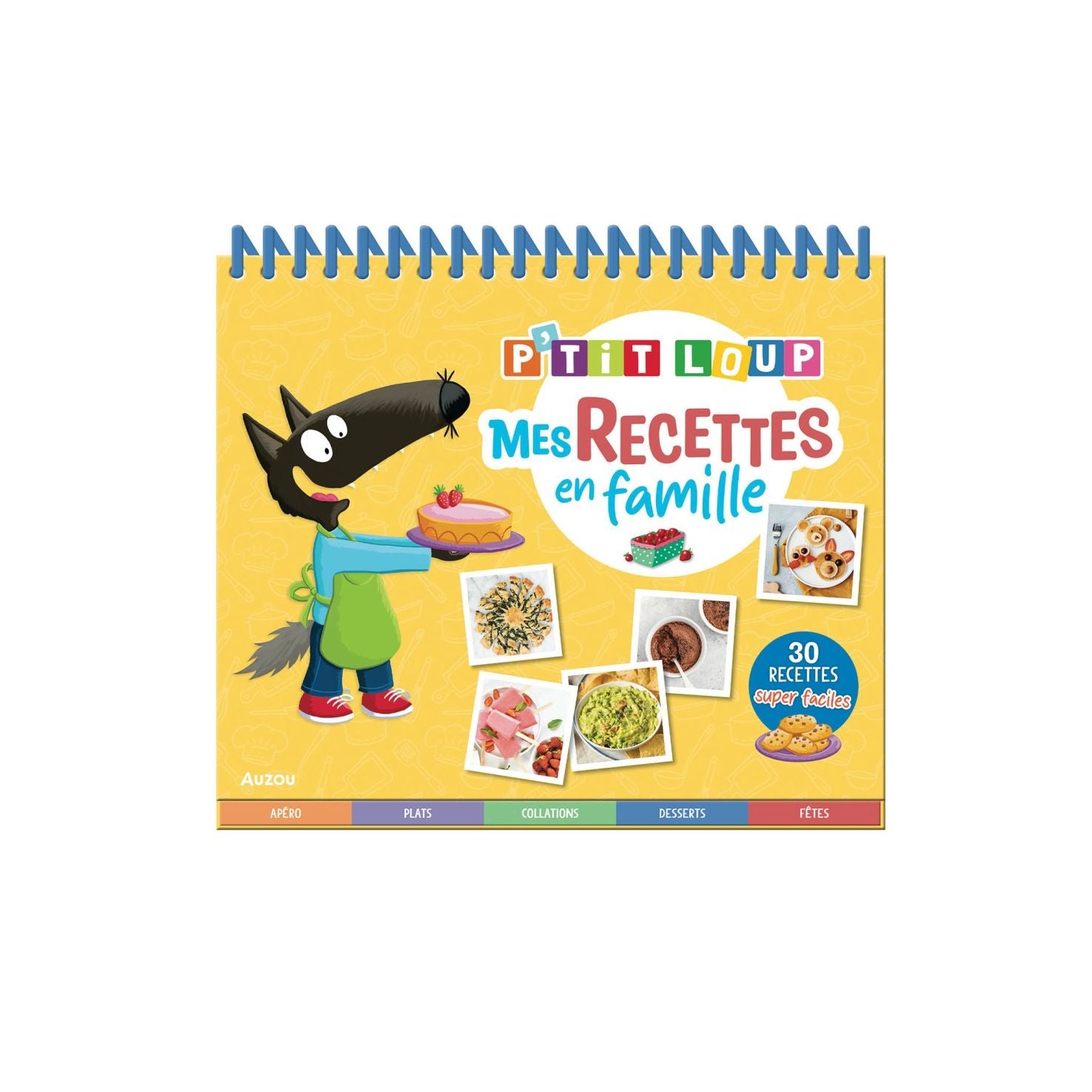 P'tit loup - mes recettes en famille - Auzou Ed. - Livre de cuisine - - La Guilde Culinaire