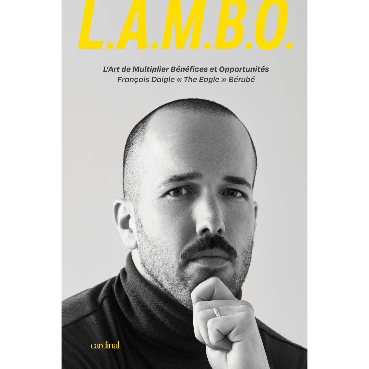 L.A.M.B.O. L'Art de Multiplier Bénéfices et Opportunités ! - Cardinal Ed. - Livre - - La Guilde Culinaire