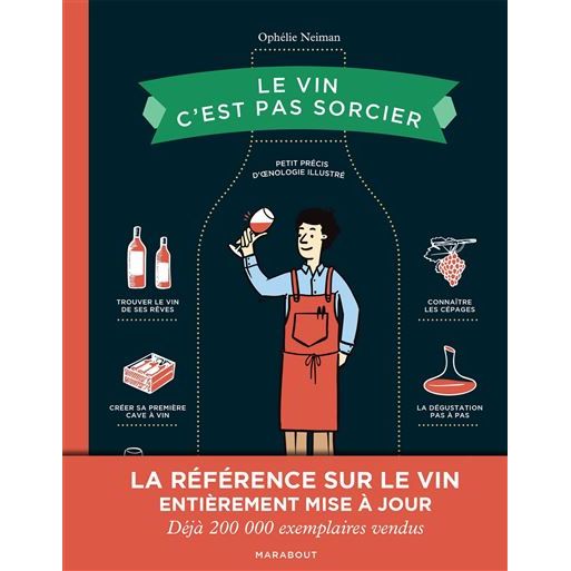 C'est Pas Sorcier - Edition 2025 : Le vin c'est pas sorcier - Marabout - Livre d'alcool et boisson - - La Guilde Culinaire