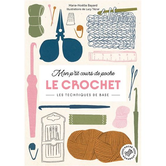 Mon p'tit cours de poche - Le crochet - Marabout - Loisir créatif - - La Guilde Culinaire