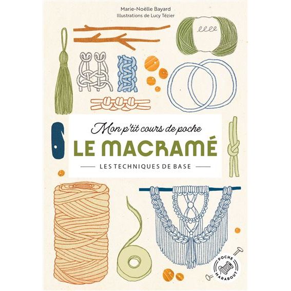 Mon p'tit cours de poche - Le macramé - Marabout - Loisir créatif - - La Guilde Culinaire