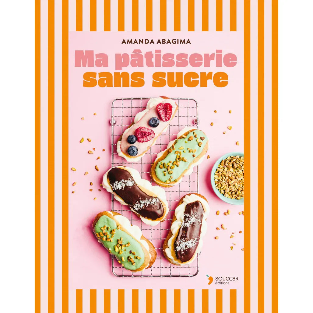Ma pâtisserie sans sucre - Thierry Souccar Ed. - Livre de cuisine - - La Guilde Culinaire