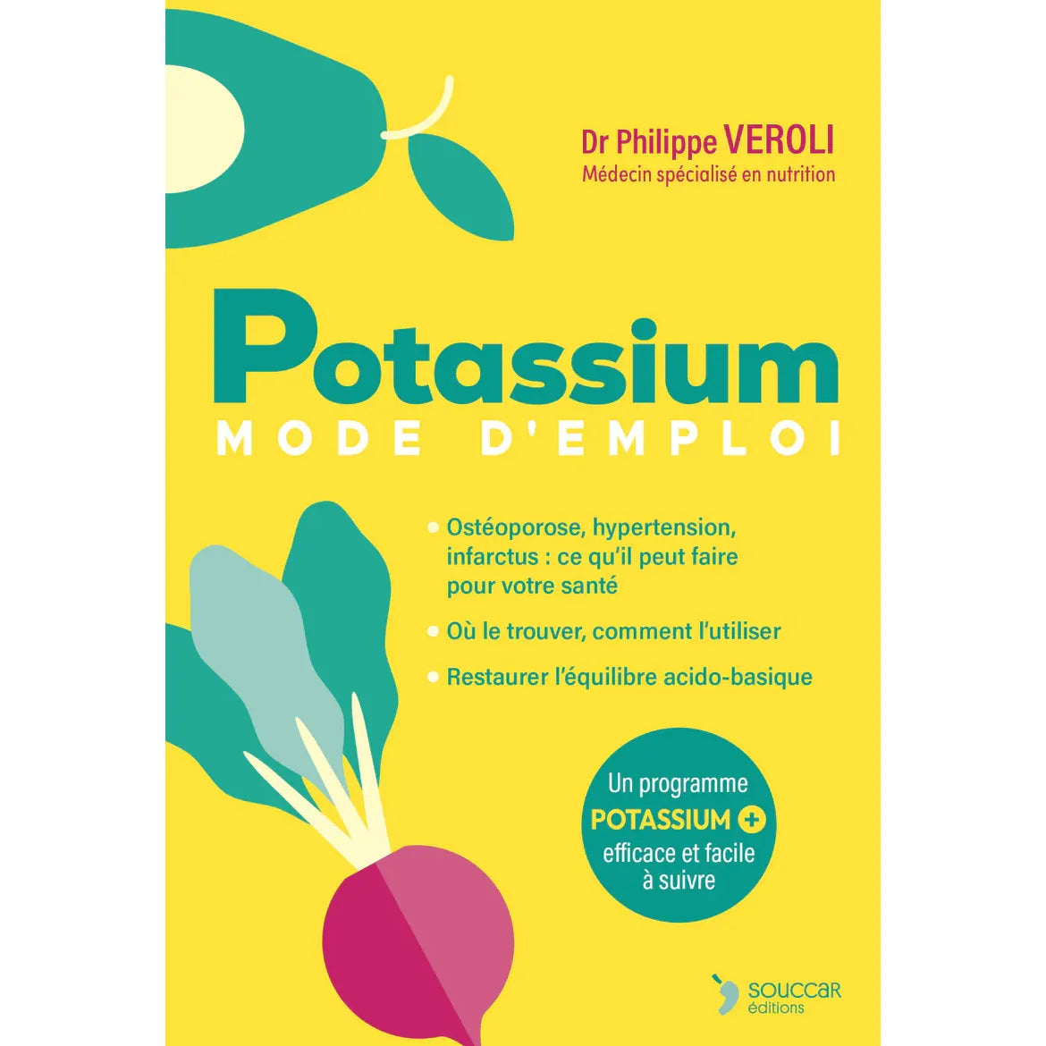 Potassium mode d'emploi (Nouvelle édition) - Thierry Souccar Ed. - Livre santé - - La Guilde Culinaire