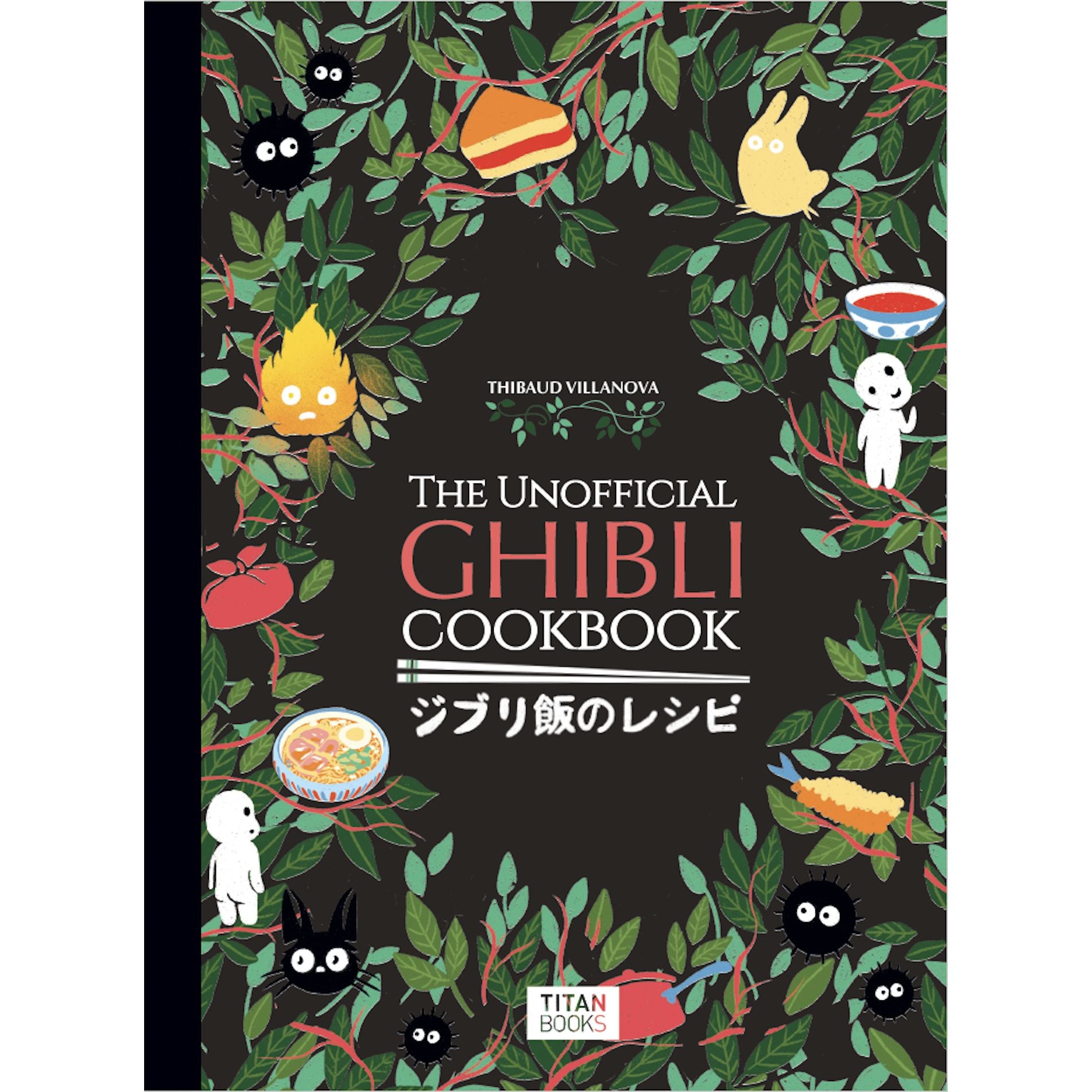 The Unofficial Ghibli Cookbook - Titan Books - Livre de cuisine - - La Guilde Culinaire