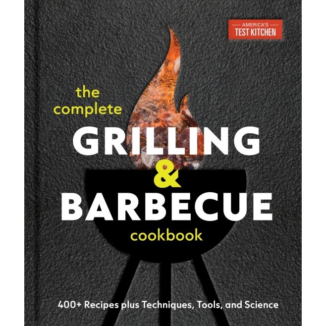 The Complete Grilling and Barbecue Cookbook - America's Test Kitchen - Livre de cuisine - - La Guilde Culinaire