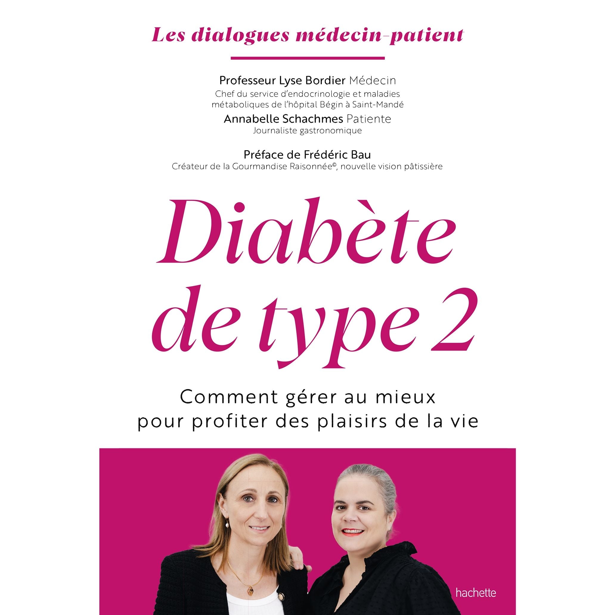 Diabète de type 2 : Comment gérer au mieux pour profiter des plaisirs de la vie - Hachette Ed. - Livre santé - - La Guilde Culinaire