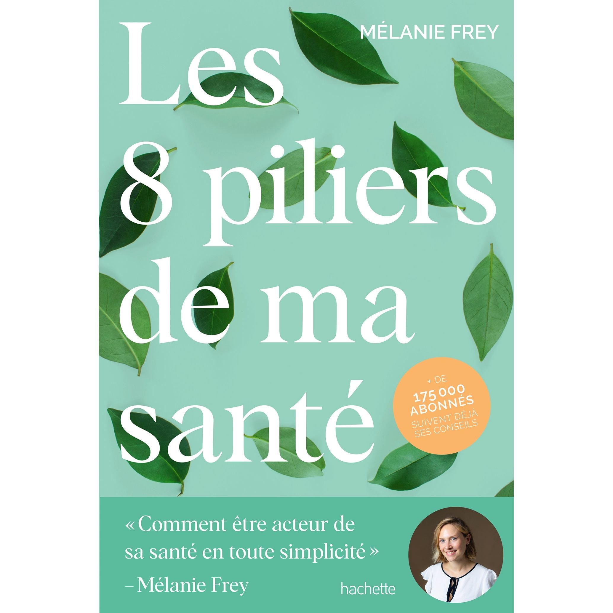Les 8 piliers de ma santé - Hachette Ed. - Livre de cuisine - - La Guilde Culinaire