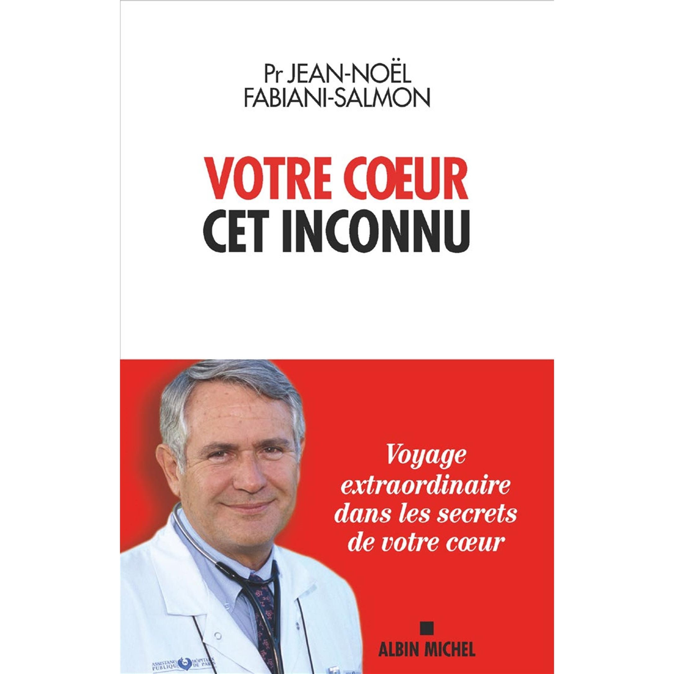 Votre coeur, cet inconnu - Albin Michel Ed. - Livre de bien-être - - La Guilde Culinaire
