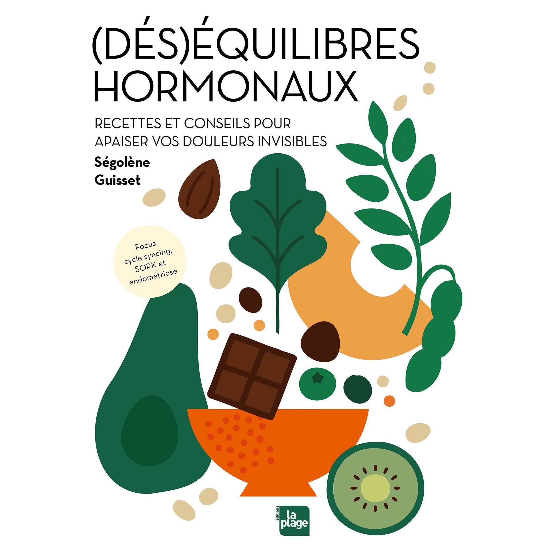 (Dés)équilibres hormonaux - La Plage Ed. - Livre santé - - La Guilde Culinaire