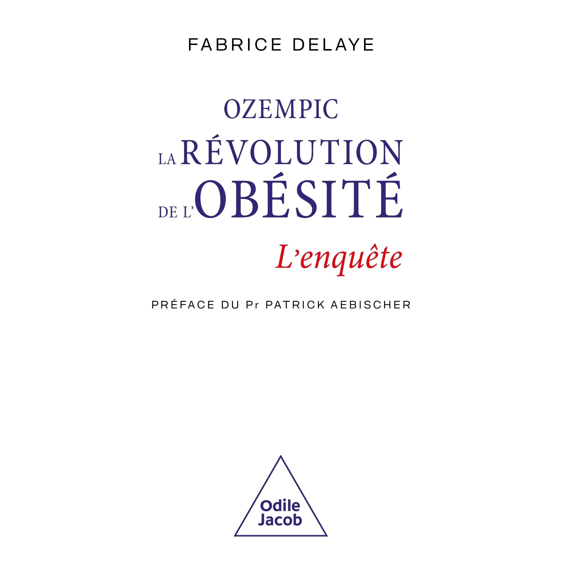 Ozempic, la révolution de l'obésité - L'enquête - Odile Jacob - Livre santé - - La Guilde Culinaire
