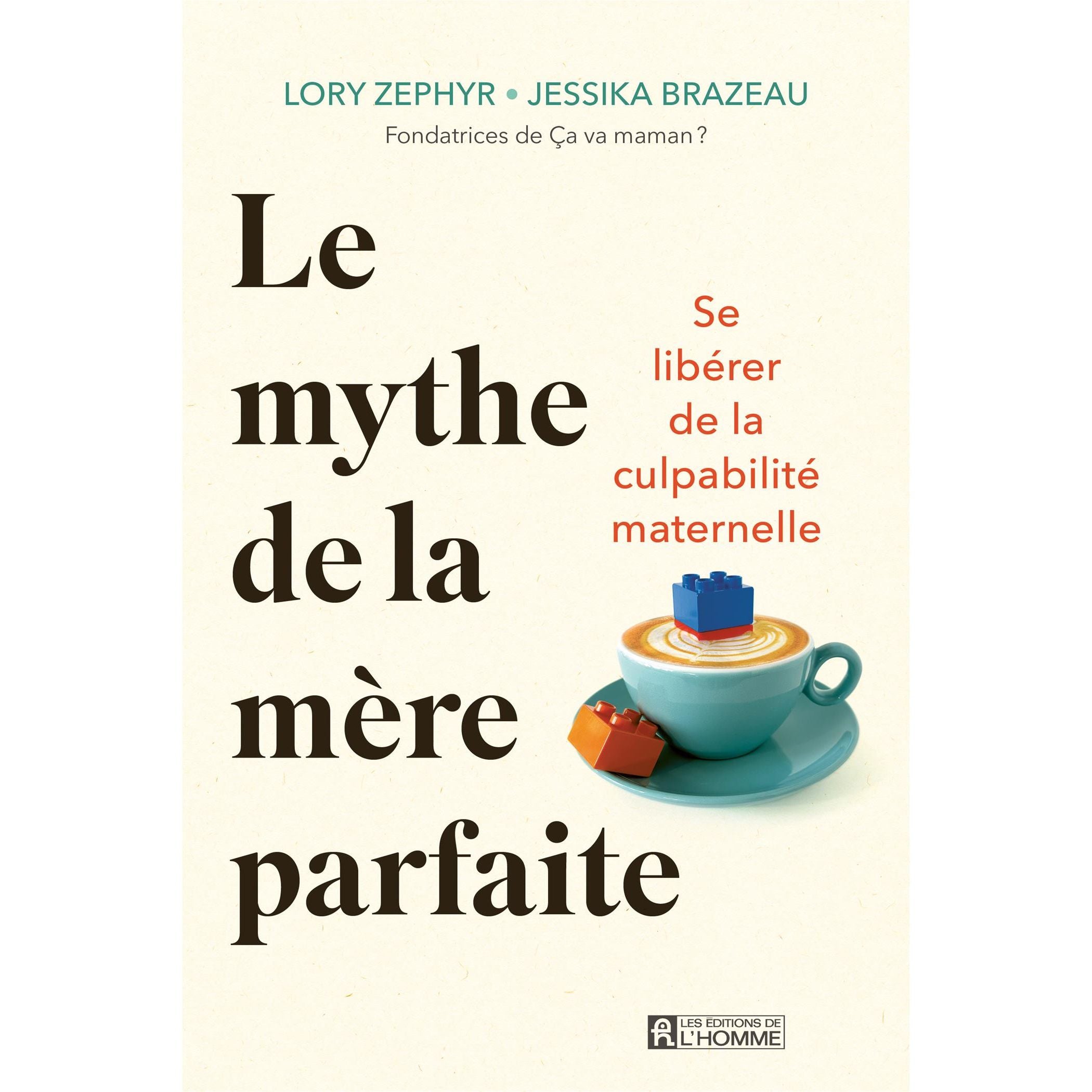 Le mythe de la mère parfaite : Se libérer de la culpabilité maternelle - De L'Homme Ed. - Livre de bien-être - - La Guilde Culinaire