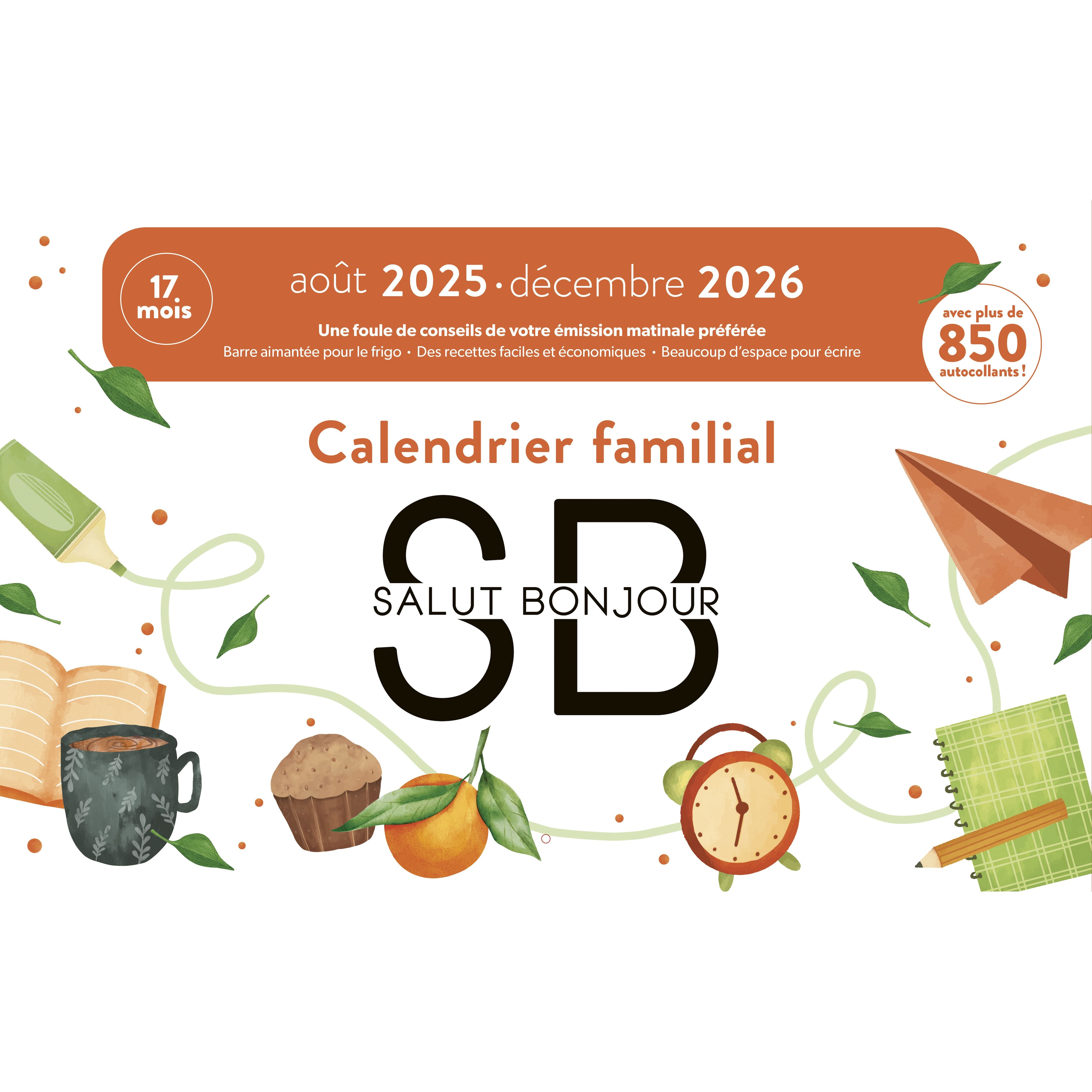 Calendrier familial Salut Bonjour 2025-2026 - De L'Homme Ed. - Livre de cuisine - - La Guilde Culinaire
