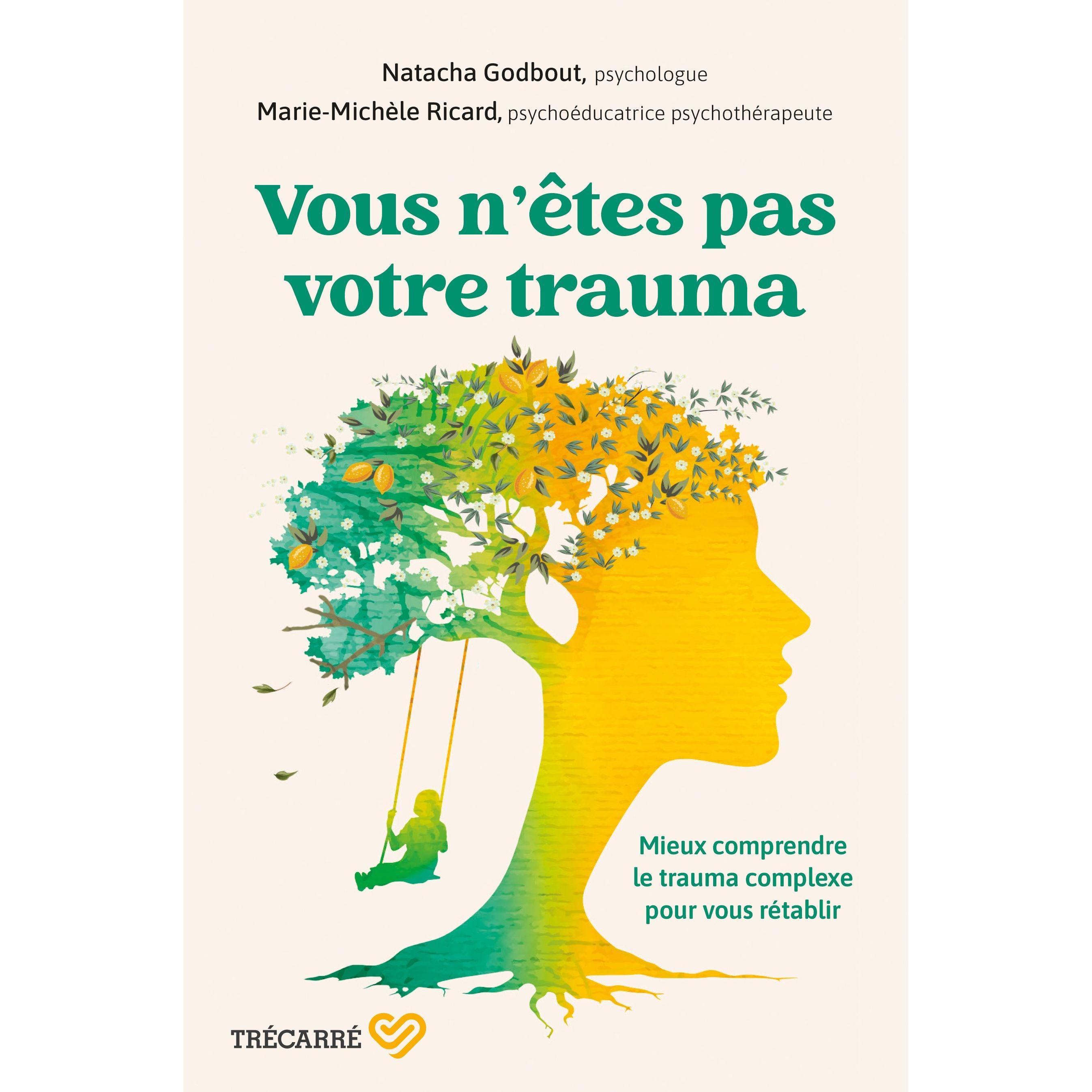 Vous n'êtes pas votre trauma - Trécarré - Livre santé - - La Guilde Culinaire