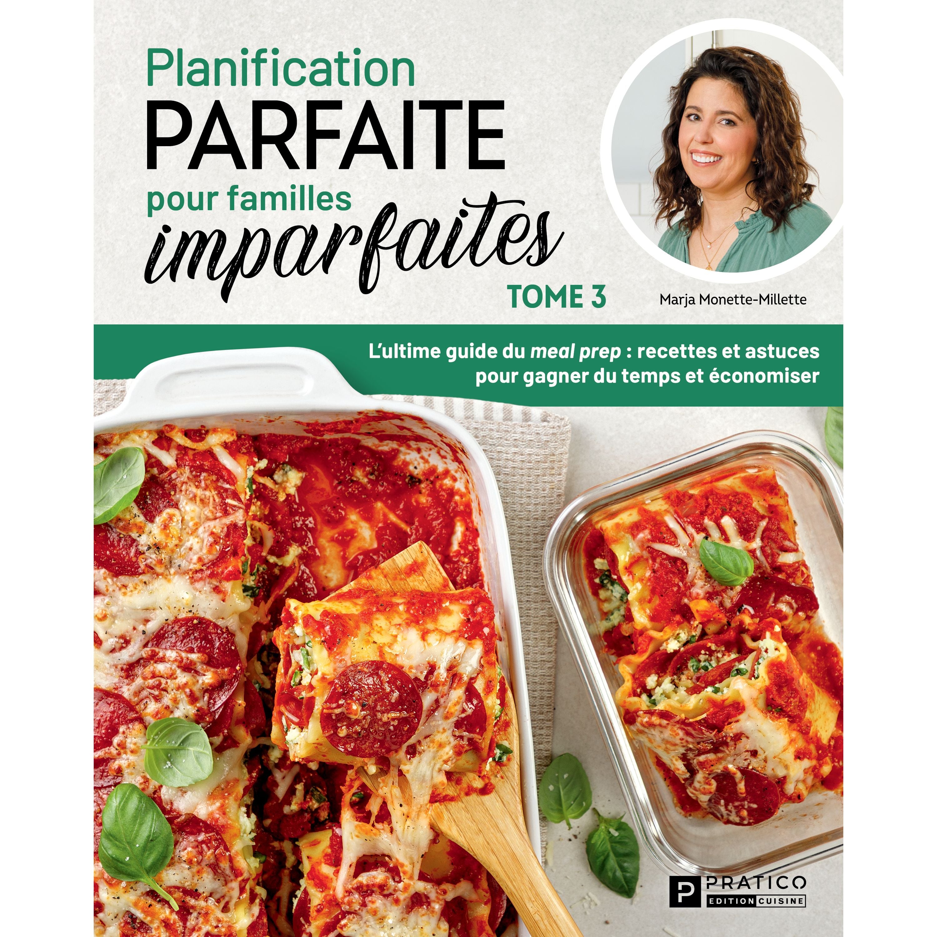 Planification parfaite pour familles imparfaites - Tome 3 - Pratico Ed. - Livre de cuisine - - La Guilde Culinaire