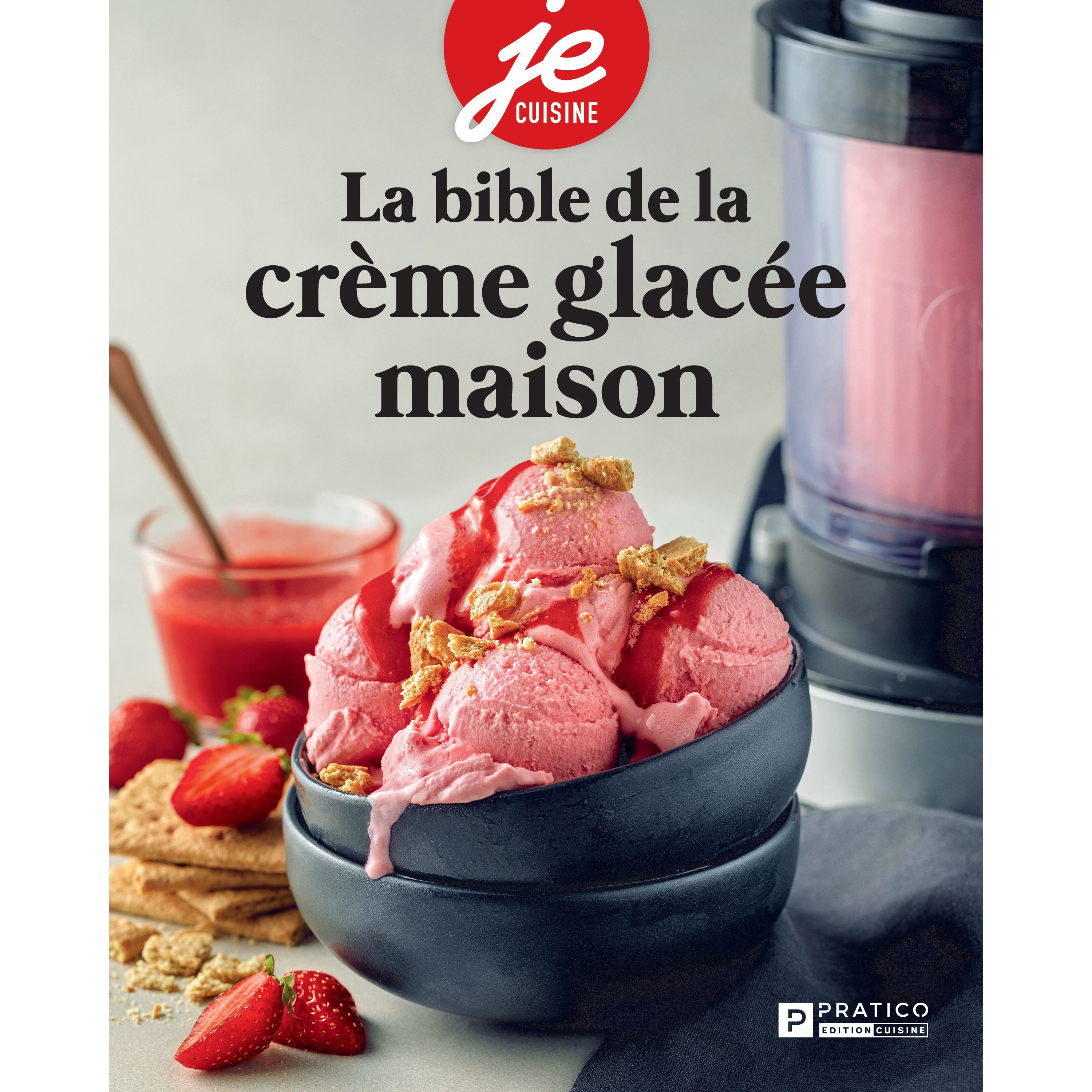 La bible de la crème glacée maison - Pratico Ed. - Livre de pâtisserie - - La Guilde Culinaire