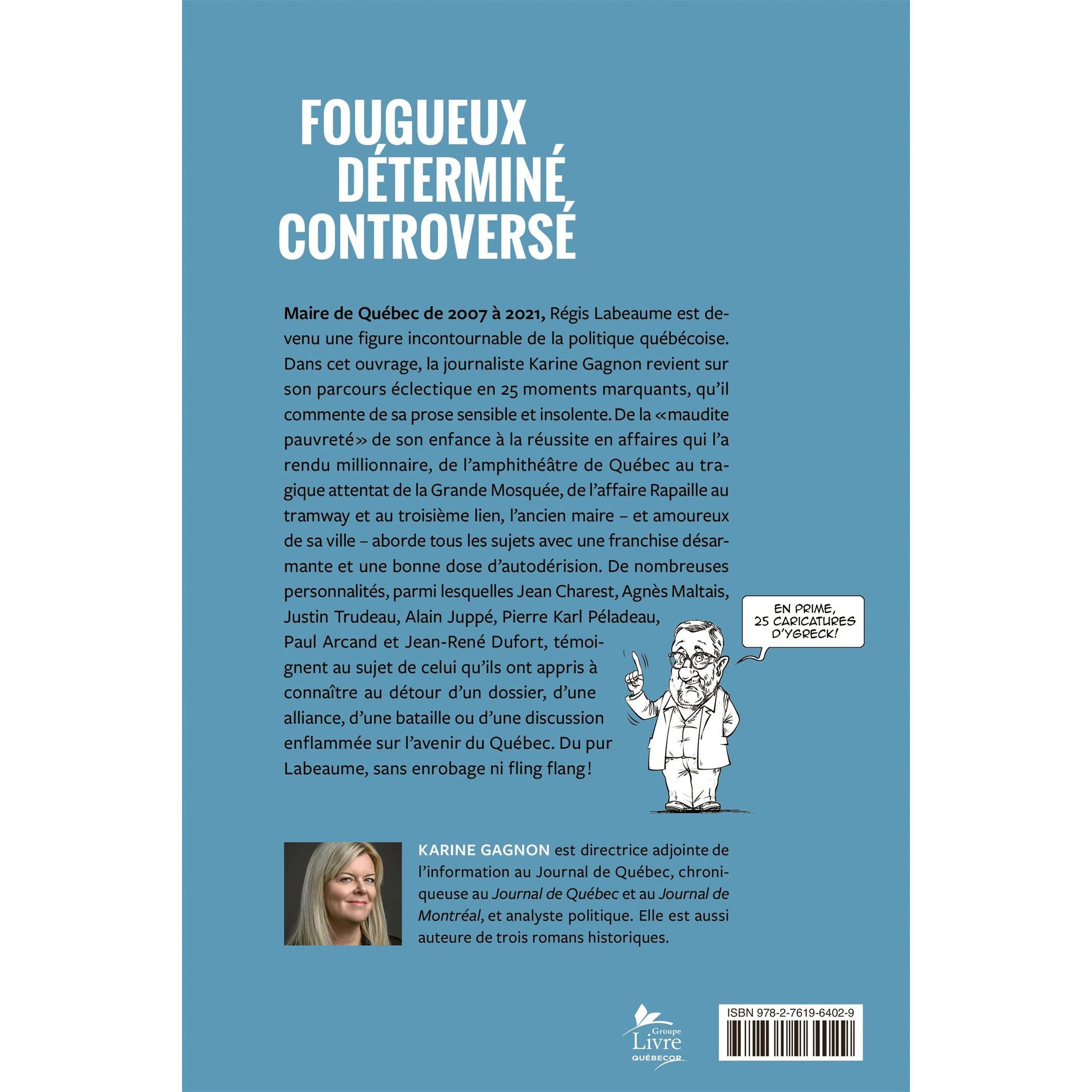 Le code Labeaume : Confidences d'un maire de Québec - De L'Homme Ed. - Livre de cuisine - - La Guilde Culinaire
