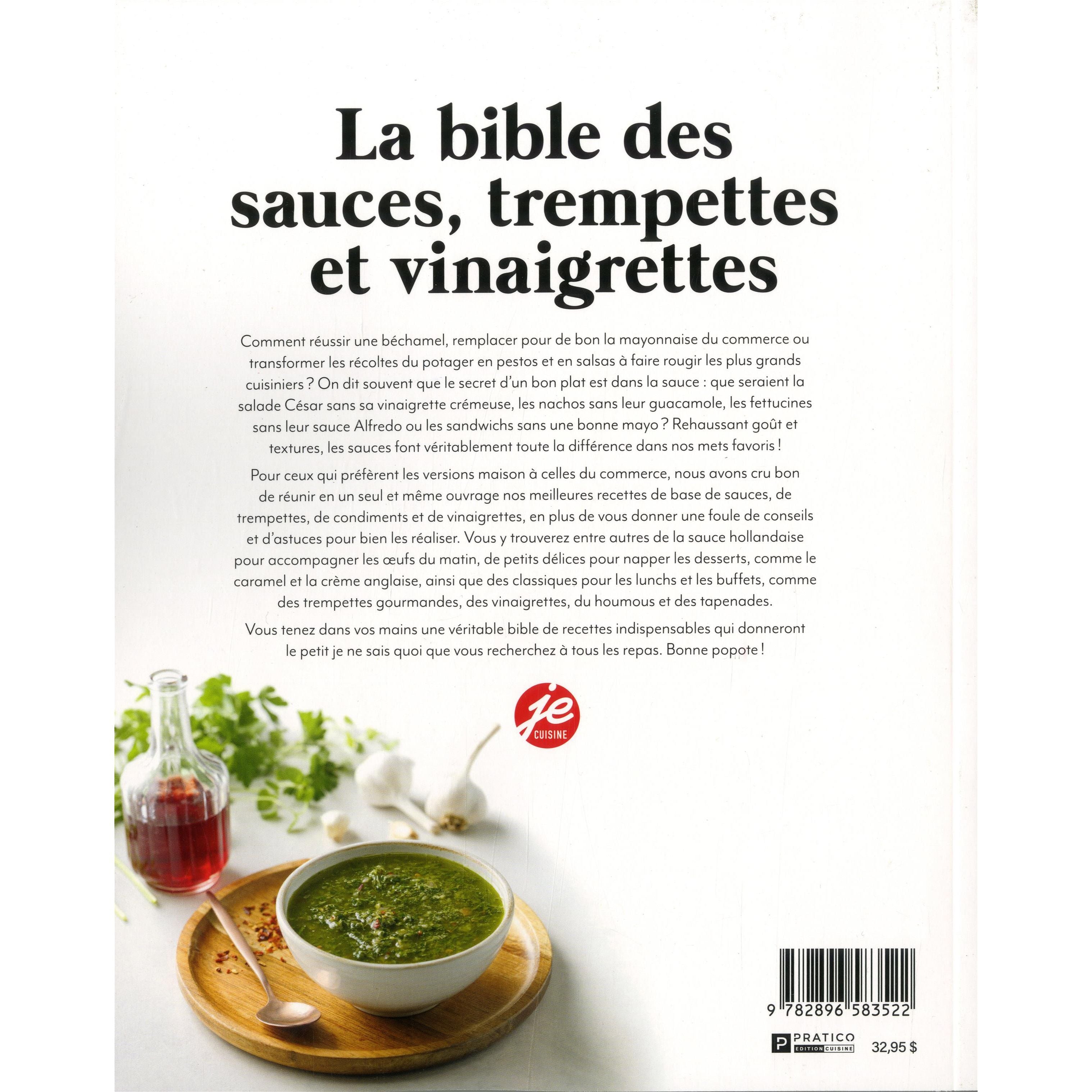 La bible des sauces, trempettes et vinaigrettes - Pratico Ed. - Livre de cuisine - - La Guilde Culinaire