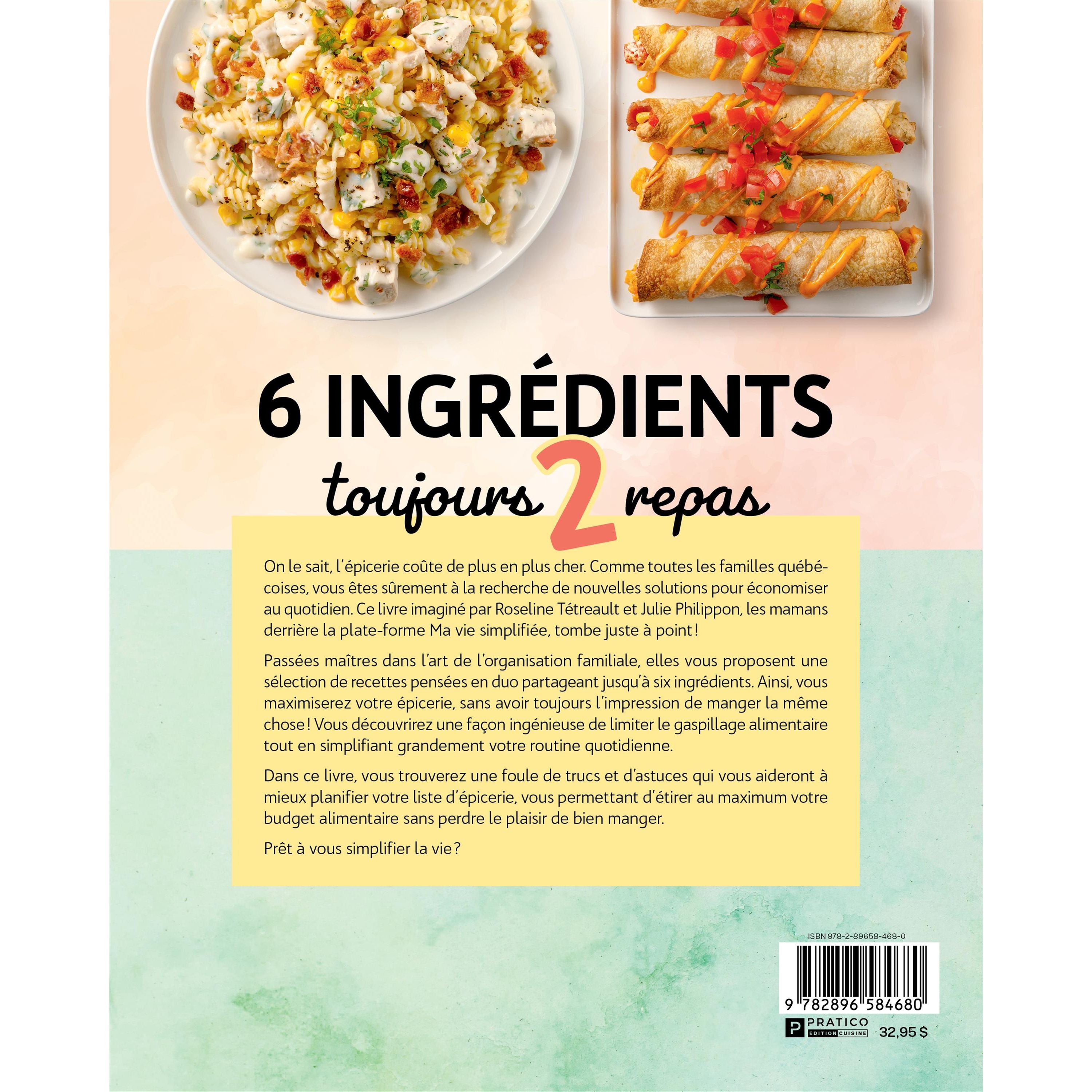 6 ingrédients toujours 2 repas - Pratico Ed. - Livre de cuisine - - La Guilde Culinaire