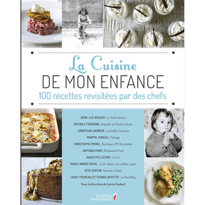 La cuisine de mon enfance - 100 recettes revisitées par des chefs    - La Guilde Culinaire - Livre de cuisine -  - La Guilde Culinaire
