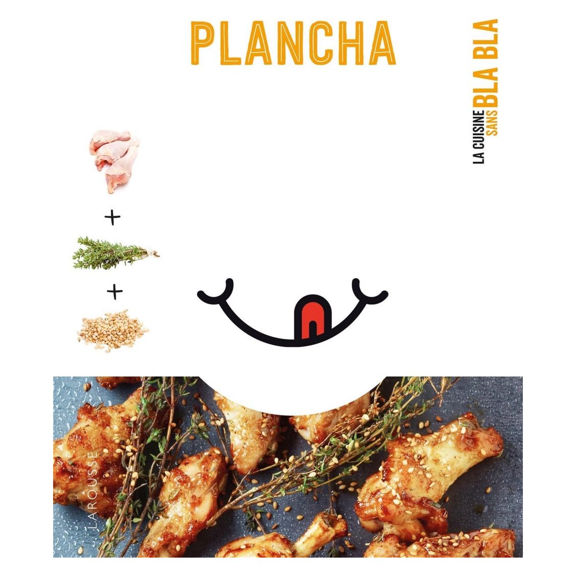 Plancha sans Bla Bla !    - Larousse Ed. - Livre de cuisine -  - La Guilde Culinaire