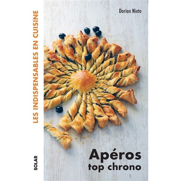 Apéros top chrono    - Solar Ed. - Livre de cuisine -  - La Guilde Culinaire