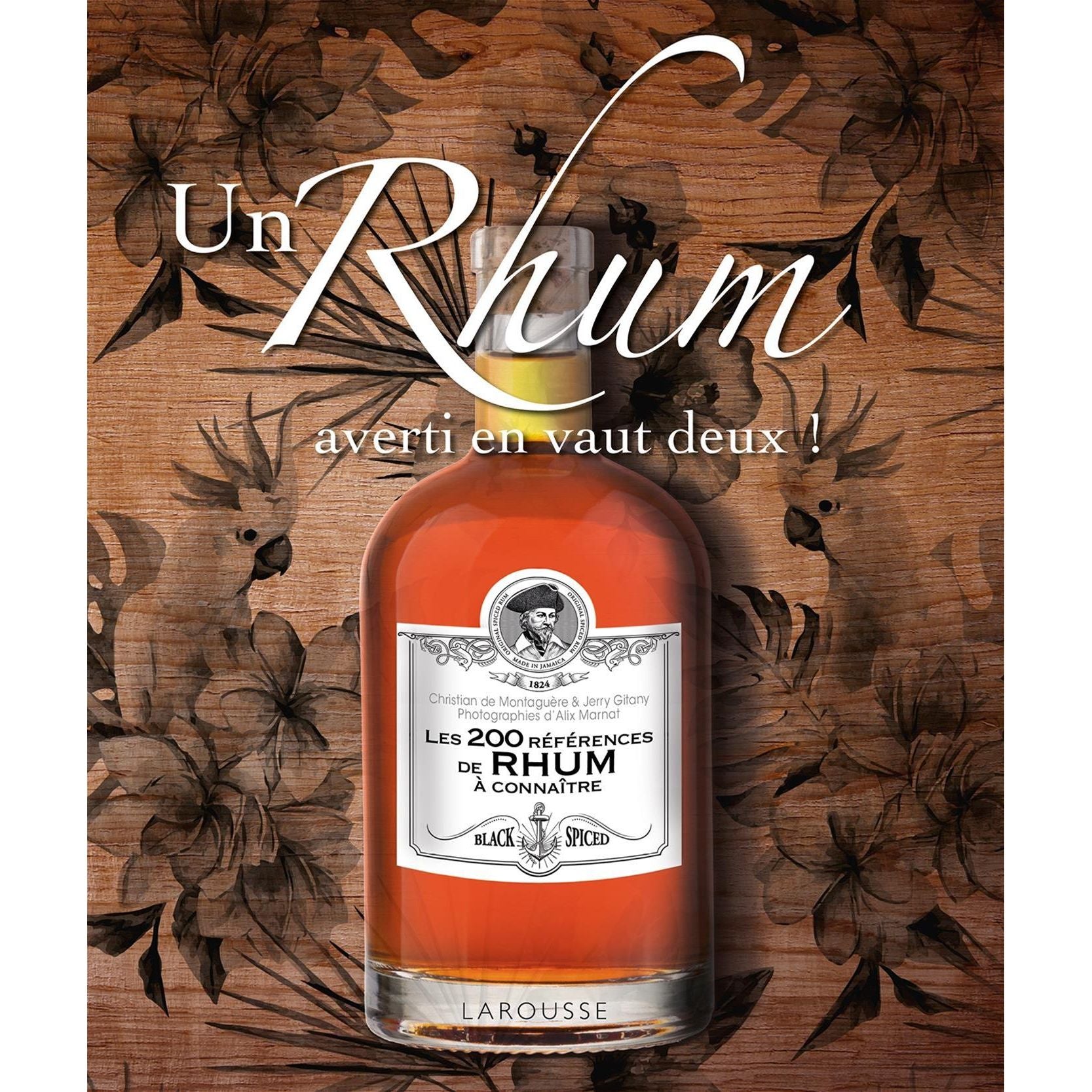 Un Rhum Averti En Vaut Deux !    - Larousse Ed. - Livre d'alcool et boisson -  - La Guilde Culinaire